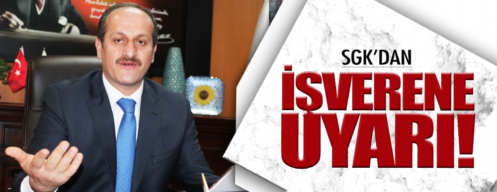 Sgk’dan Işverene Uyarı!