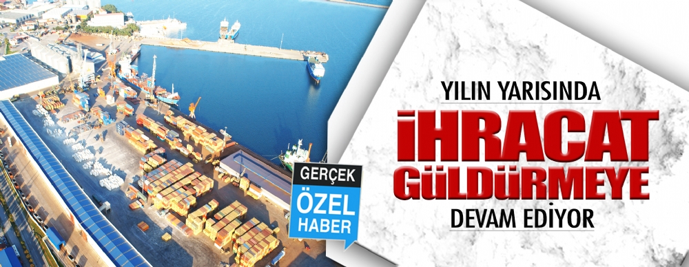 Yılın Yarısında İhracat Yüzde 25.14 Arttı