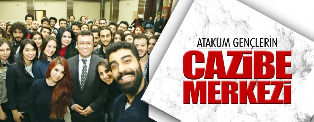 Atakum Gençlerin Cazibe Merkezi