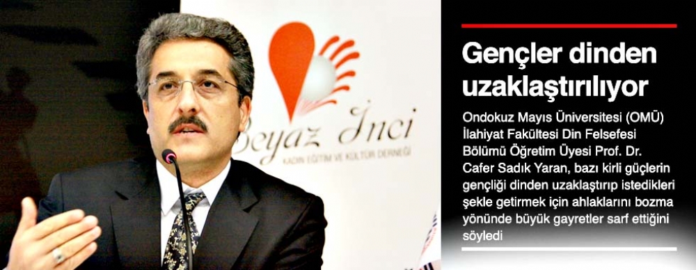 Gençler Dinden  Uzaklaştırılıyor