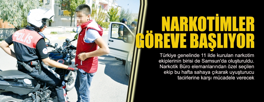 Narkotimler Göreve Başlıyor