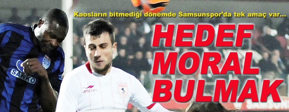 Hedef Moral Bulmak