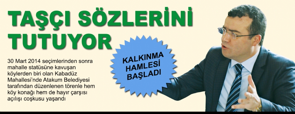 Taşçı Sözlerini Tutuyor