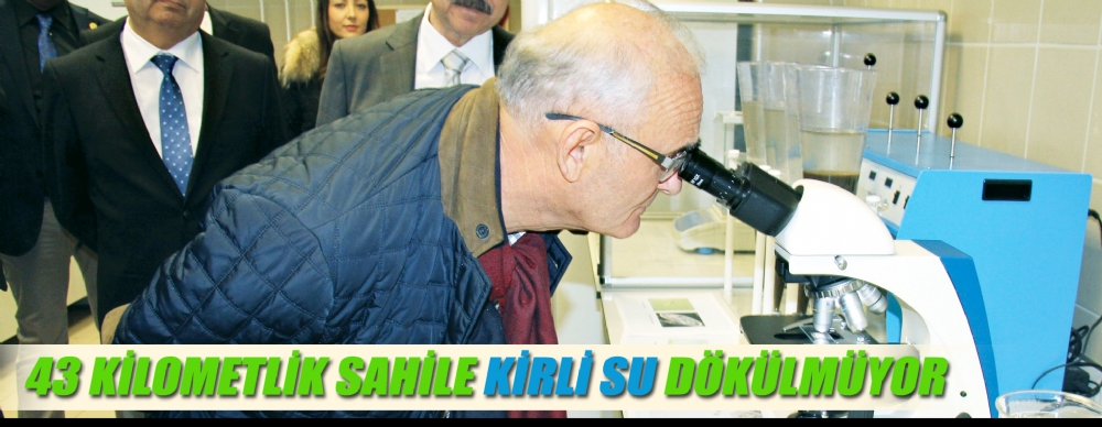 43 Kilometlik Sahile Kirli Su Dökülmüyor