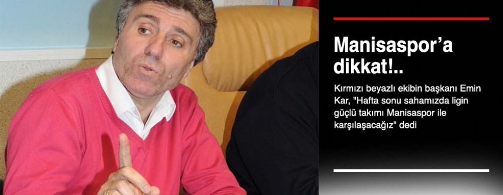 Manisaspor’a Dikkat