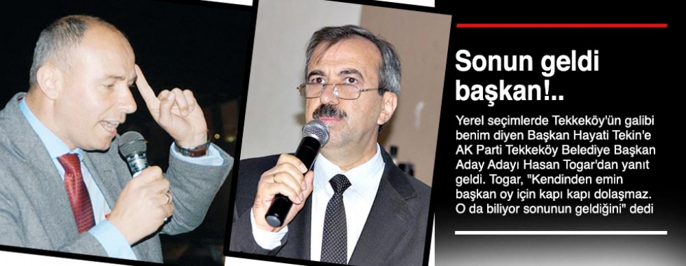 Sonun Geldi Başkan!