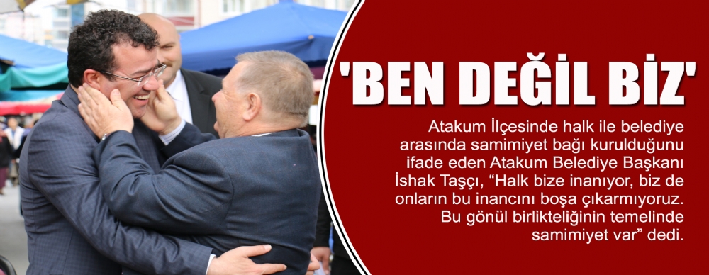 Atakum'da 'samimiyet' Var