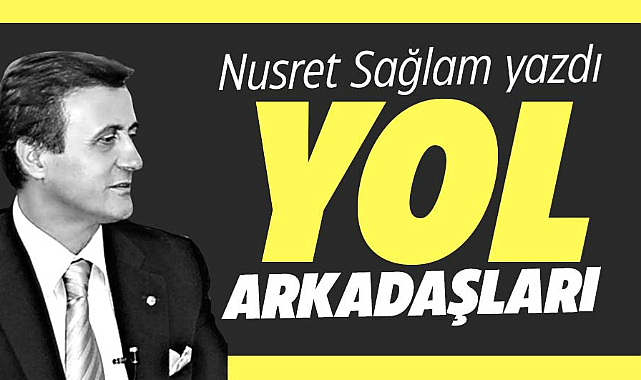 YOL ARKADAŞLARI