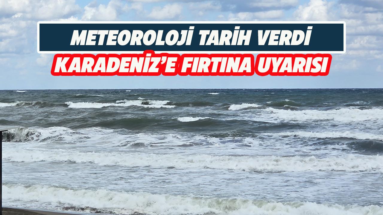 Karadeniz'e fırtına uyarısı