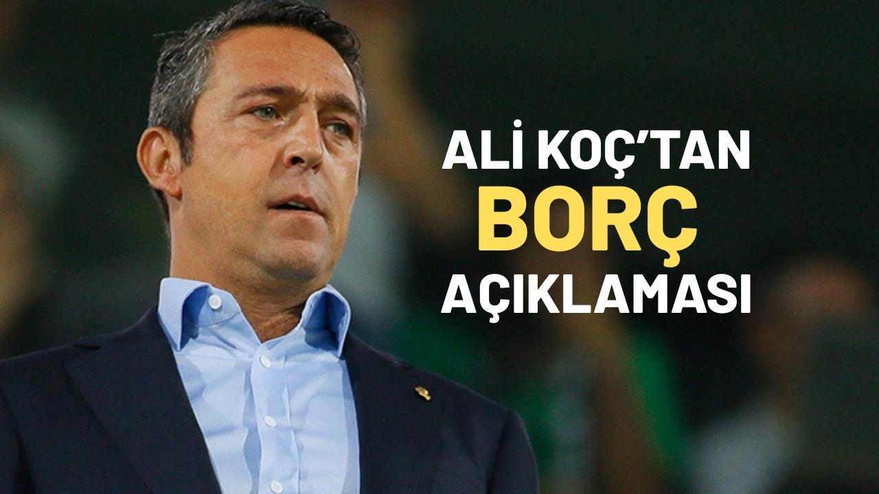Fenerbahçe'de 360 milyon TL tartışması: Ali Koç'tan açıklama