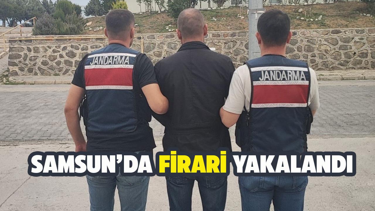 Samsun'da firari yakaladı