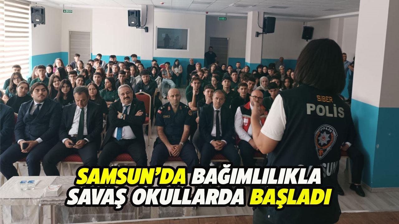 Samsun'da bağımlılıkla savaşa okullarda başlandı