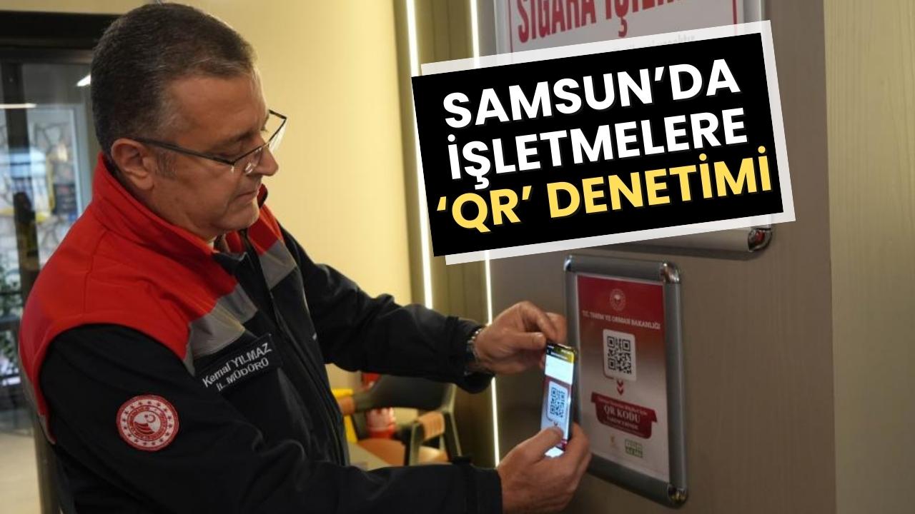 Samsun'da 'karekod' bulundurmayan işletmelere 105 bin TL para cezası