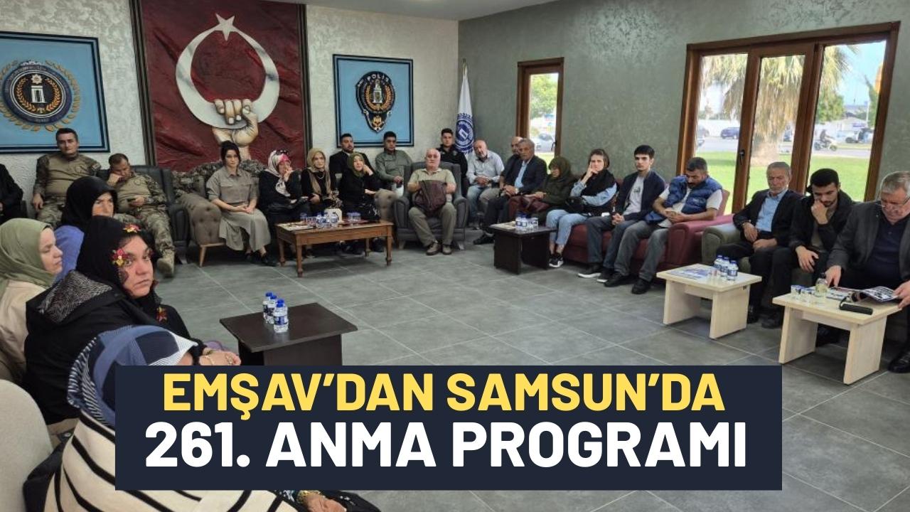 EMŞAV'dan Samsun'da 261. anma programı