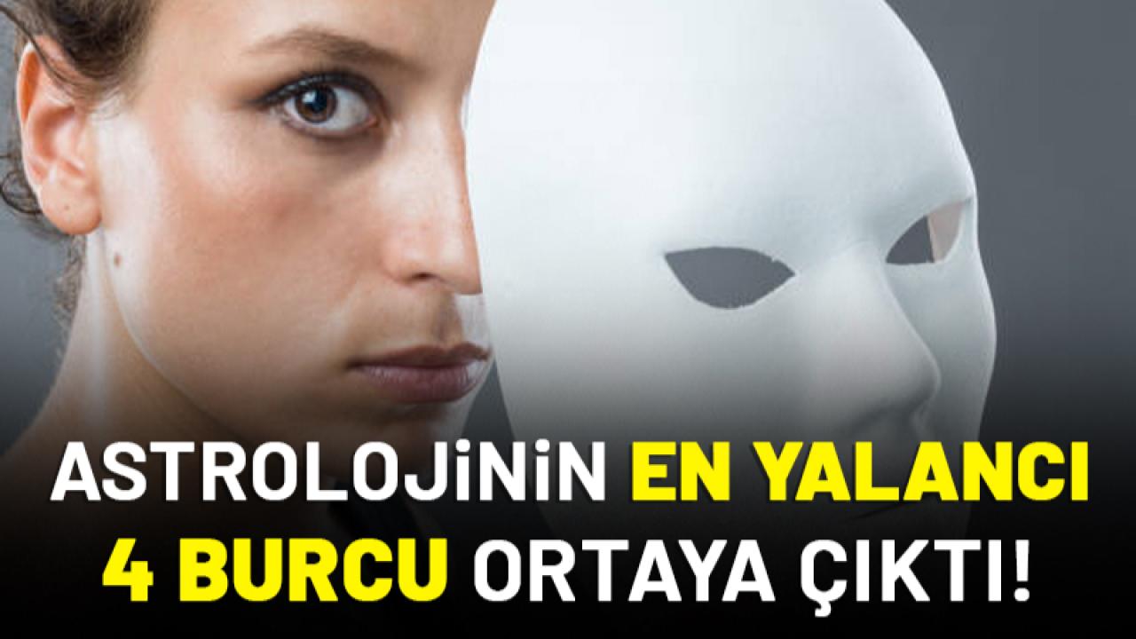 Astrolojinin en yalancı 4 burcu ortaya çıktı!