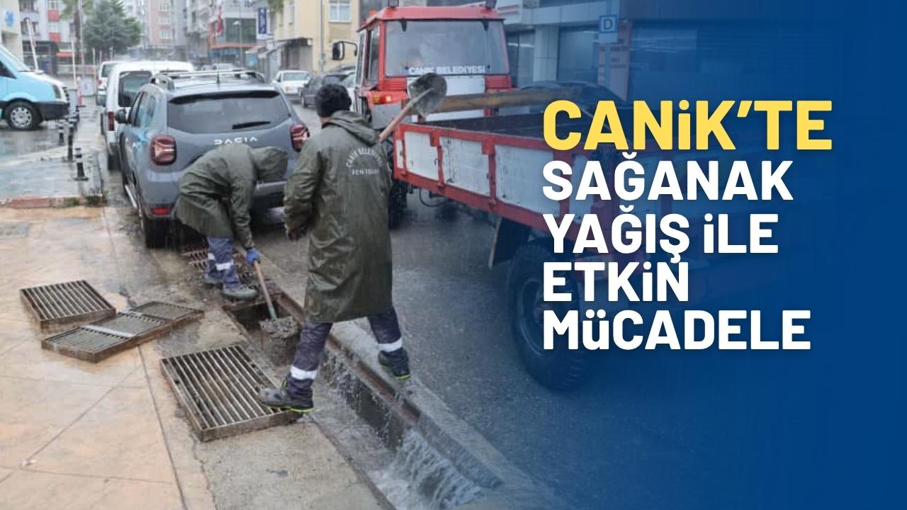 Canik Belediyesi'nden sağanak yağışa karşı etkin mücadele