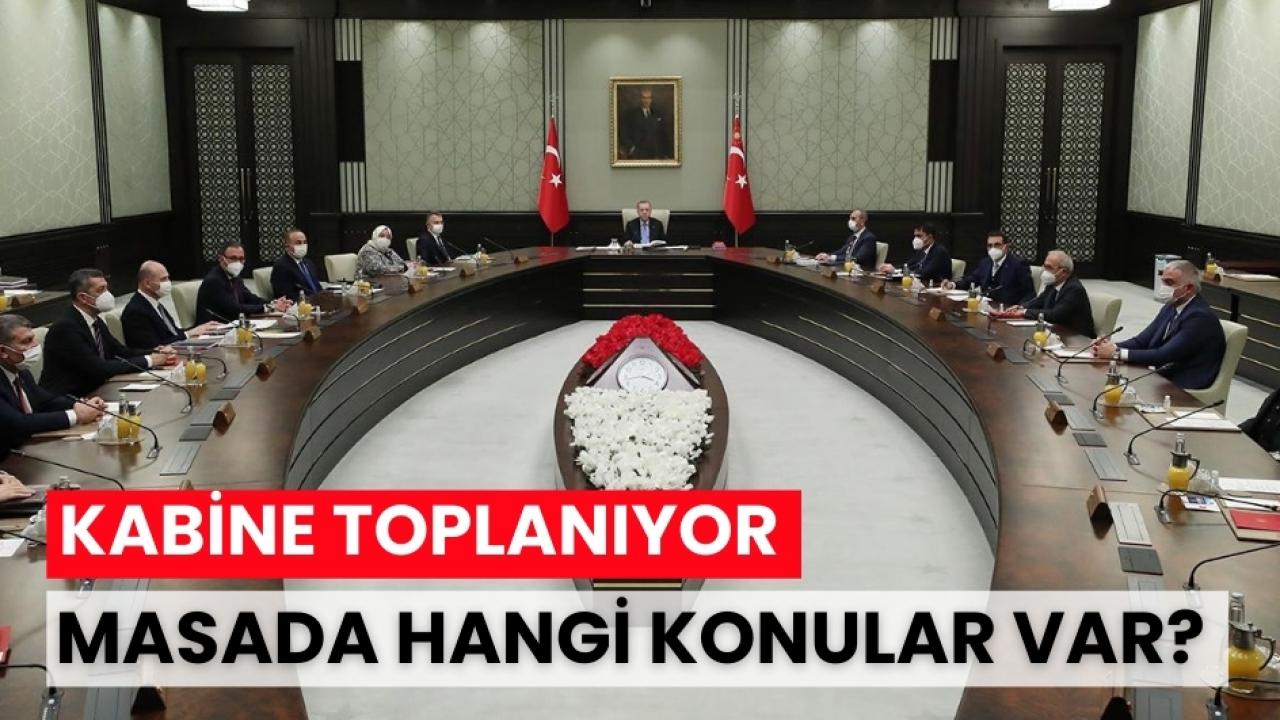 Cumhurbaşkanlığı Kabinesi yarın toplanıyor