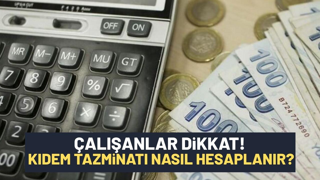 Kıdem tazminatı nasıl hesaplanır?