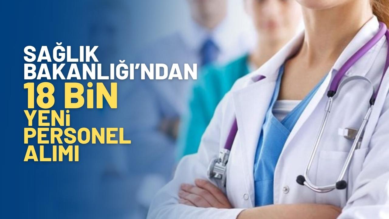 Sağlık Bakanlığı 15 bin 247 personel ve 2 bin 753 işçi alımı! Başvurular ne zaman, kadro dağılımı ne?
