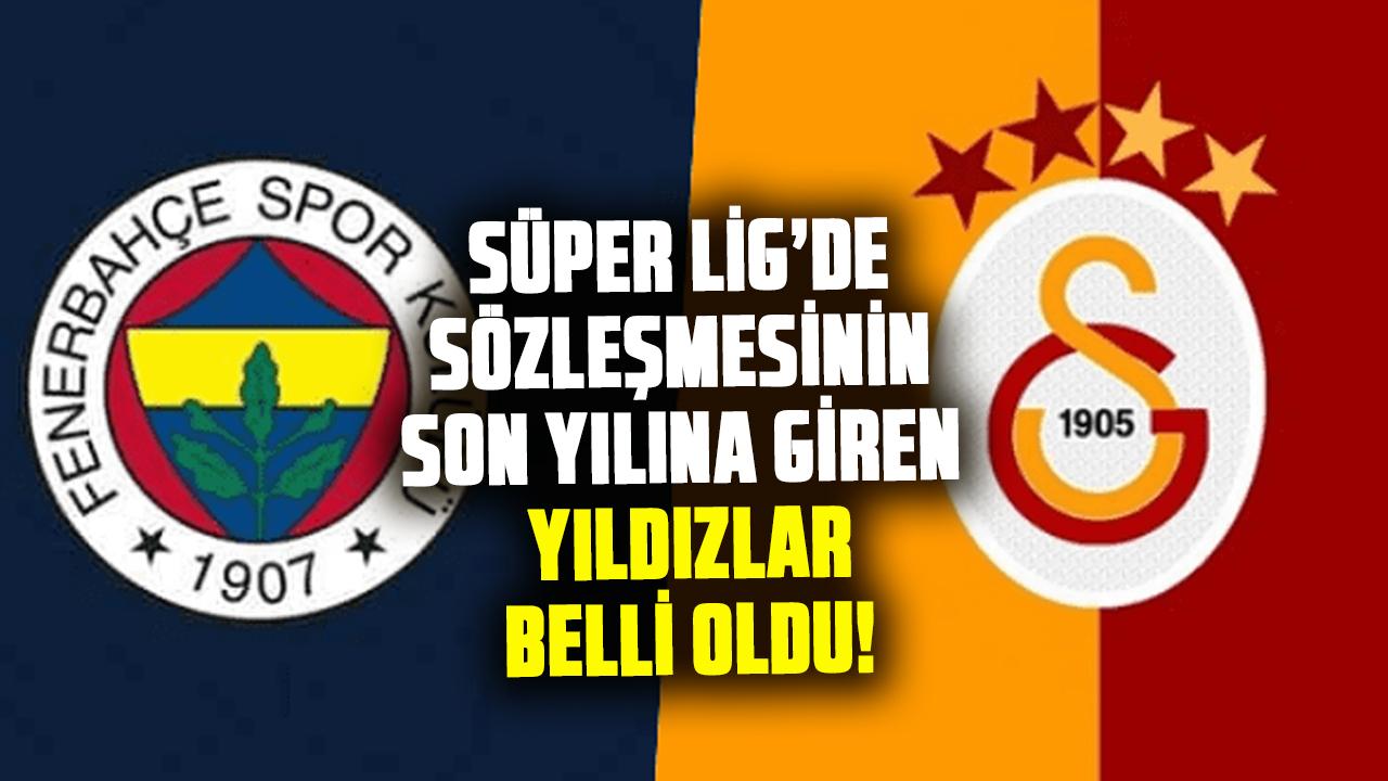 Süper Lig’de sözleşmesinin son yılına giren yıldızlar belli oldu!