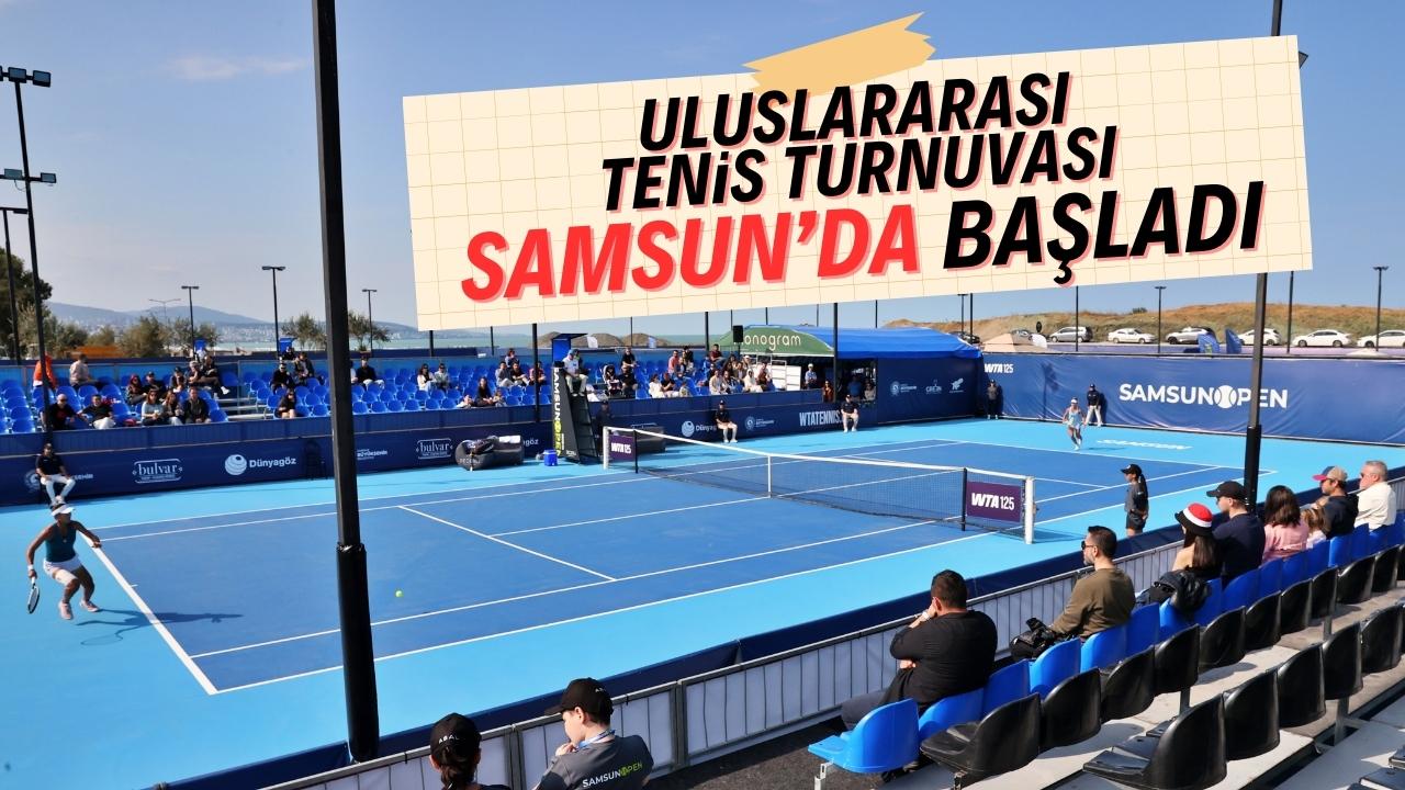 Uluslararası Samsun Açık WTA 125 Tenis Turnuvası başladı