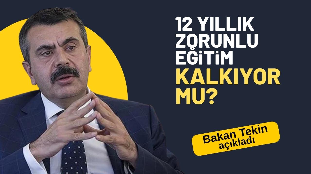 12 yıllık zorunlu eğitim kısalıyor!Bakan Tekin açıkladı