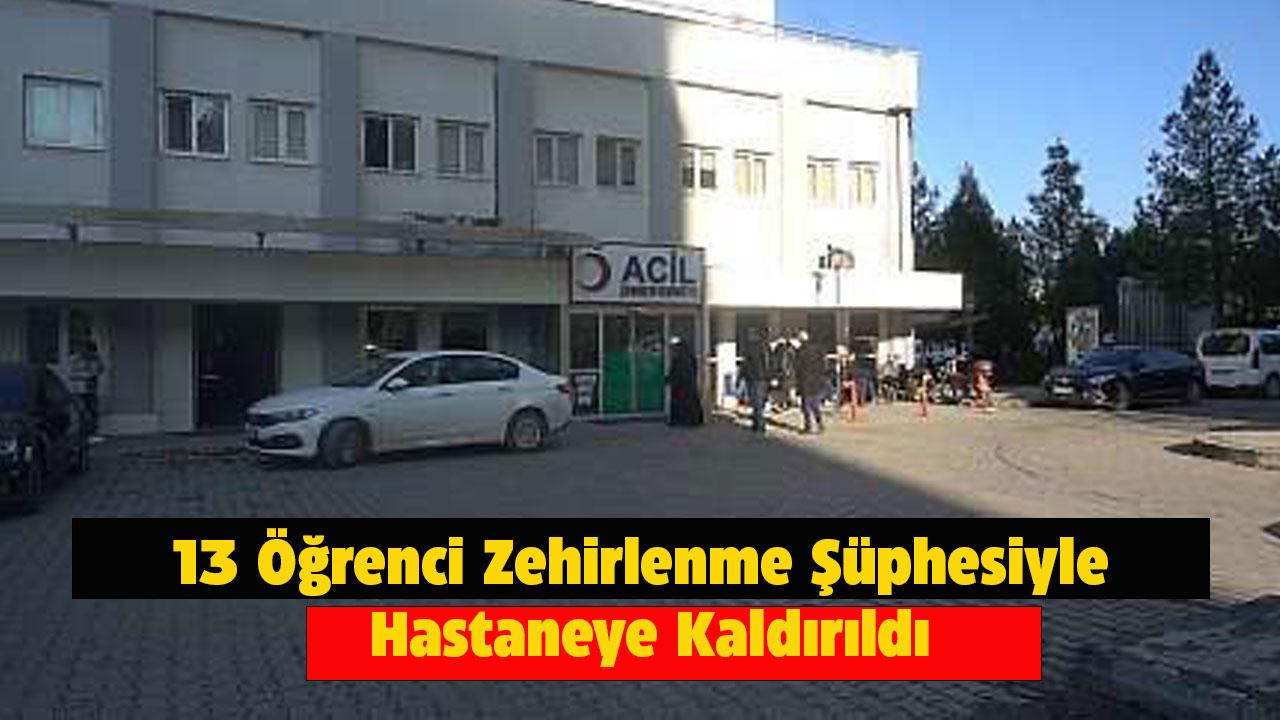 13 öğrenci zehirlenme şüphesiyle hastaneye kaldırıldı