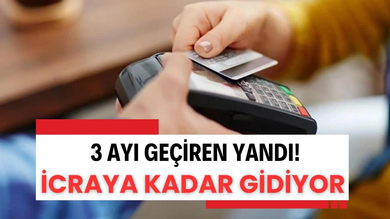 3 ayı geçiren yandı: Hacze kadar gidiyor! Ödeme yapmazsa icralık oluyor