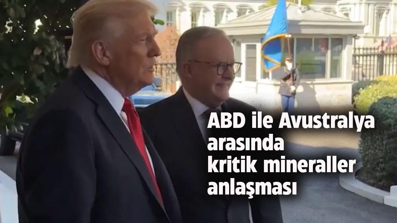 ABD ile Avustralya arasında kritik mineraller anlaşması