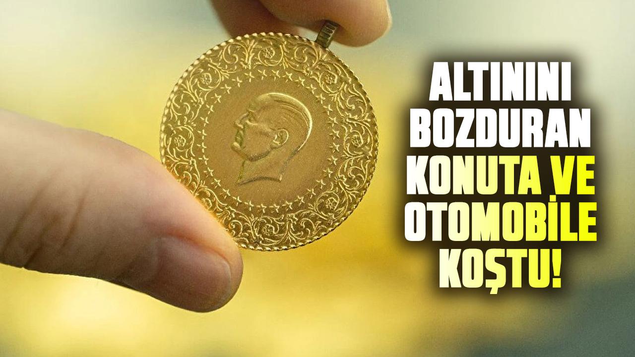 Altınını bozduran konuta ve otomobile koştu! Altın fiyatlarında sert düşüş ne olacak?