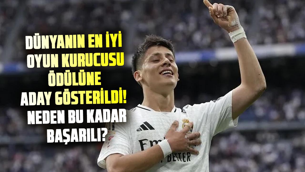 Arda Güler, Dünyanın En İyi Oyun Kurucusu ödülüne aday gösterildi! Arda Güler kimdir? Neden bu kadar başarılı?