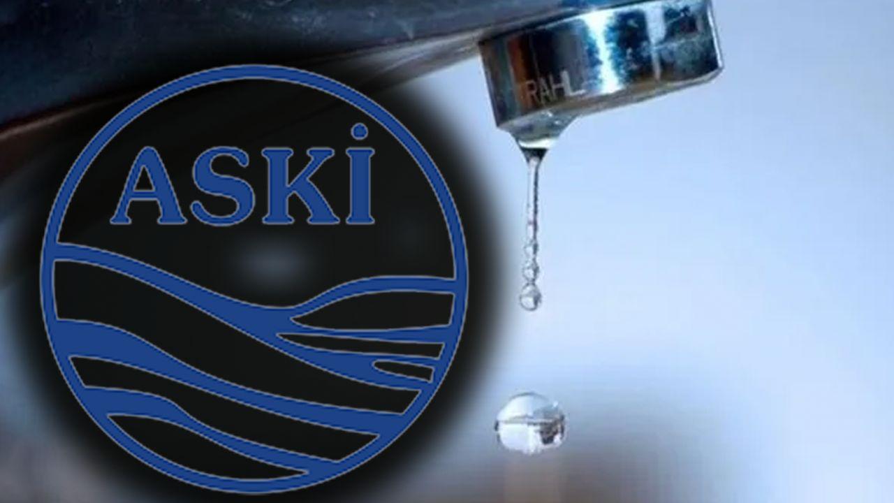 ASKİ su kesintisi ne zaman bitecek?