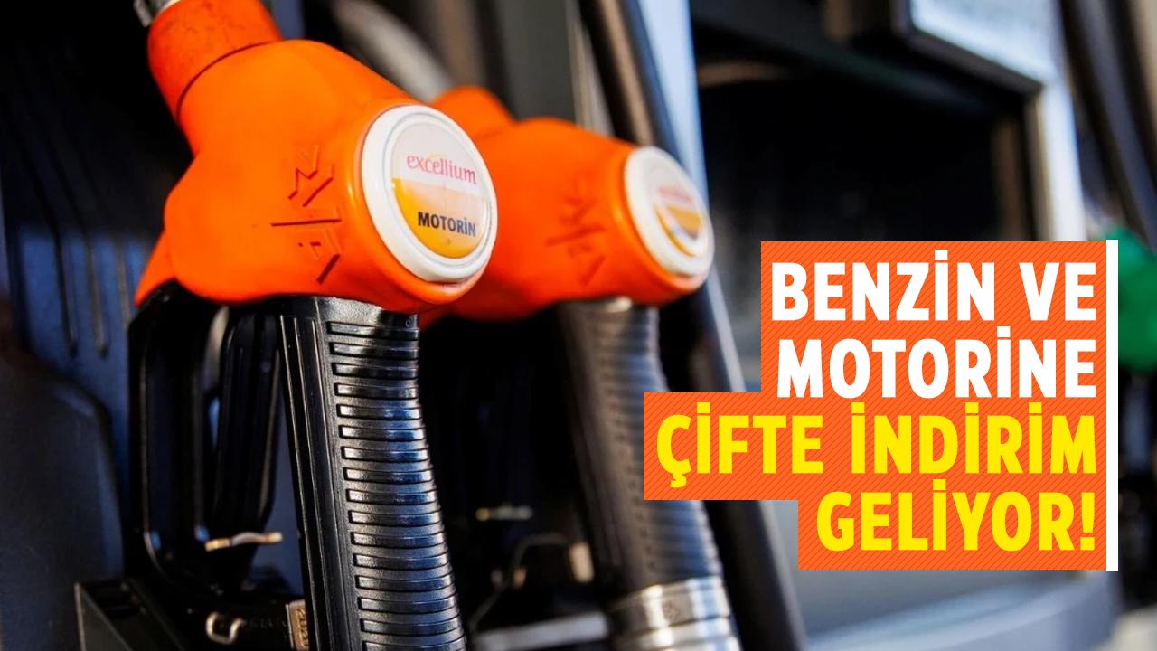 Benzin ve motorine çifte indirim geliyor!