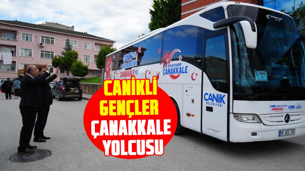 Canikli gençler Çanakkale yolcusu