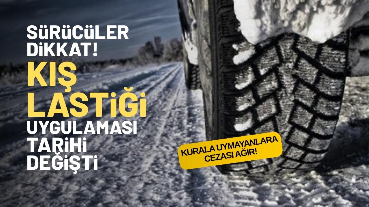 Dikkat! Kış lastiği uygulamasında tarih değişti!