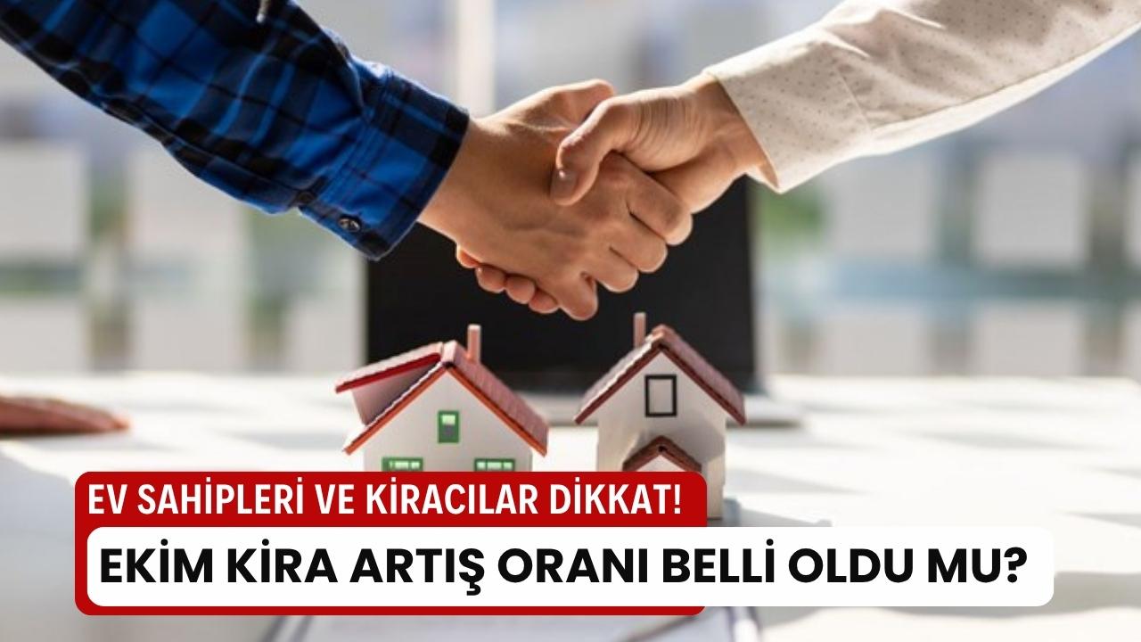 Ev sahipleri ve kiracılar dikkat! Ekim ayı kira artış oranı belli oldu
