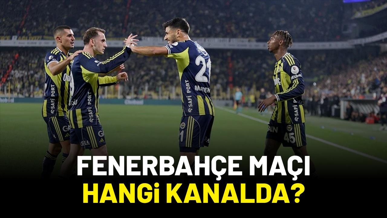 Fenerbahçe maçı hangi kanalda?