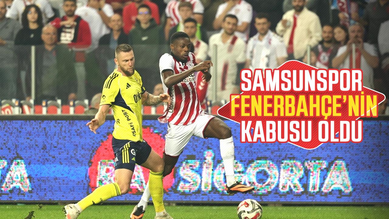 Fenerbahçe’nin en fazla puan kaybettiği takım Samsunspor