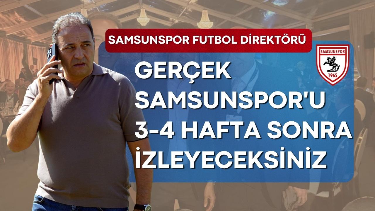 Fuat Çapa: Gerçek Samsunspor'u 3-4 hafta sonra izleyeceksiniz