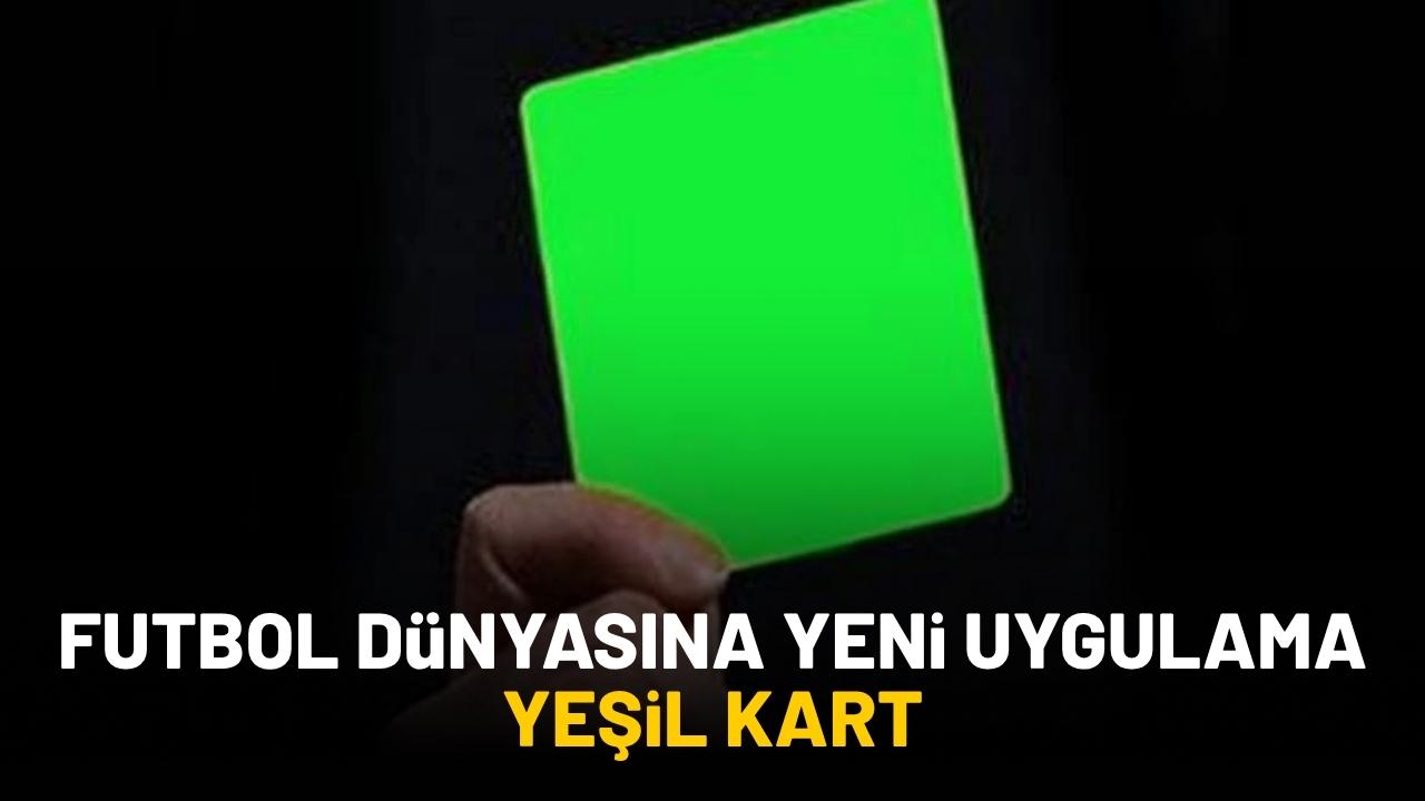 Futbol dünyasına yeni kart şoku: Yeşil kart
