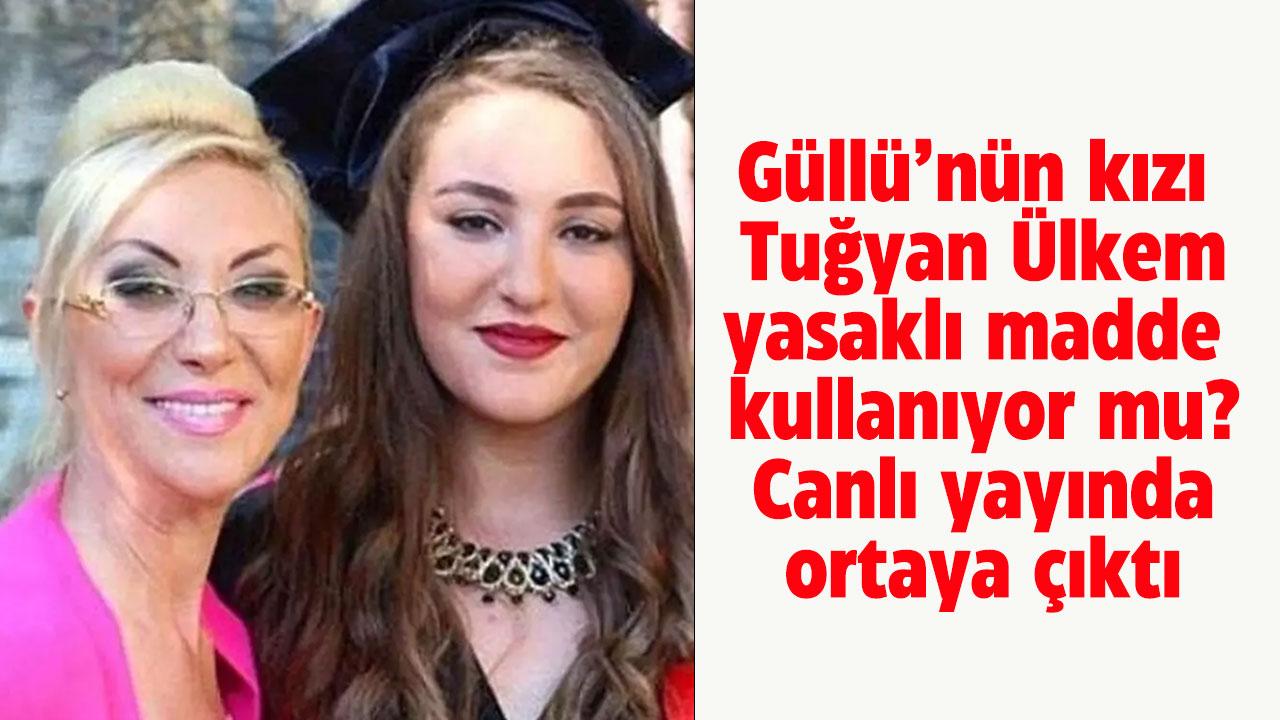 Güllü'nün kızı Tuğyan Ülkem yasaklı madde kullanıyor mu? Test sonuçları ortaya çıktı