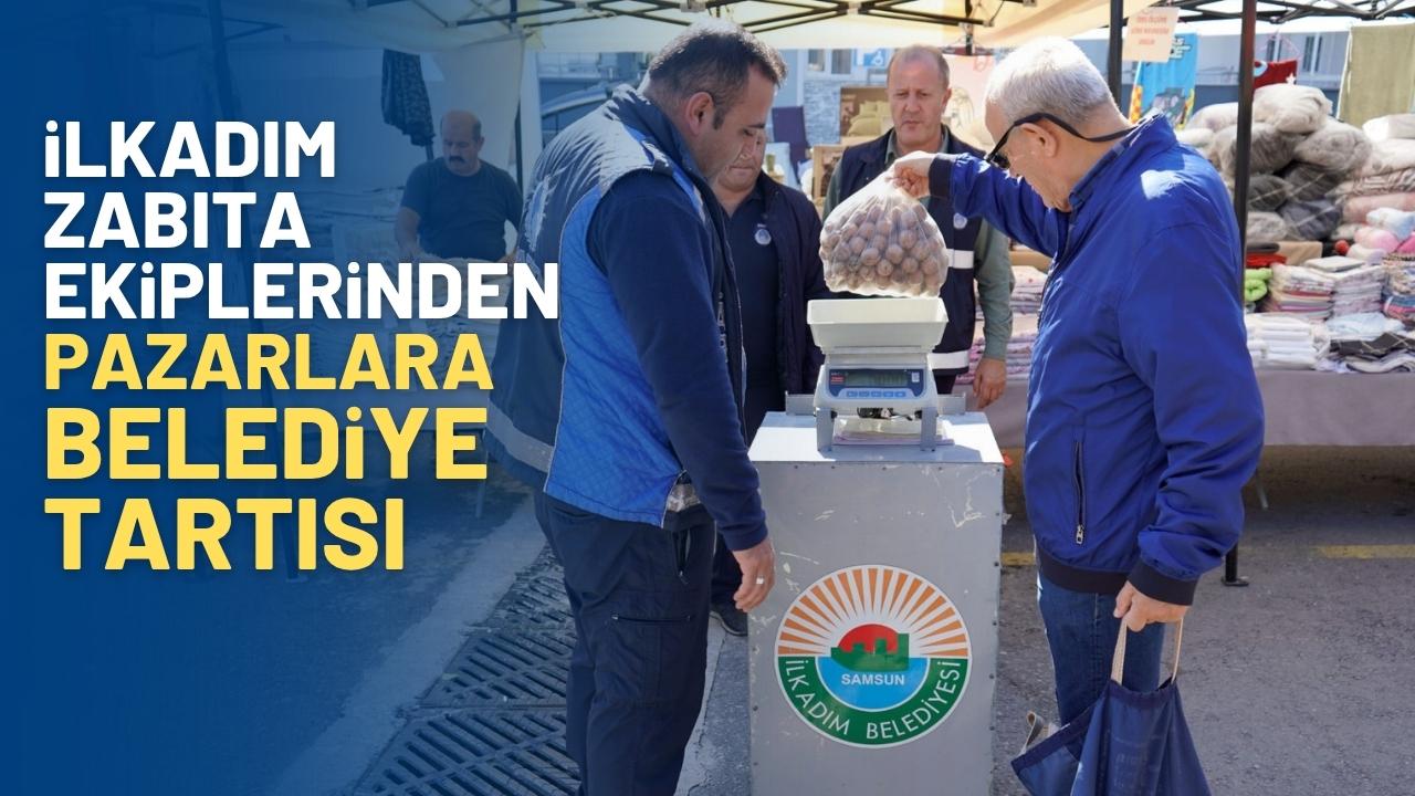 İlkadım Zabıtası'ndan yeni uygulama: ‘Semt pazarlarına belediye tartısı’