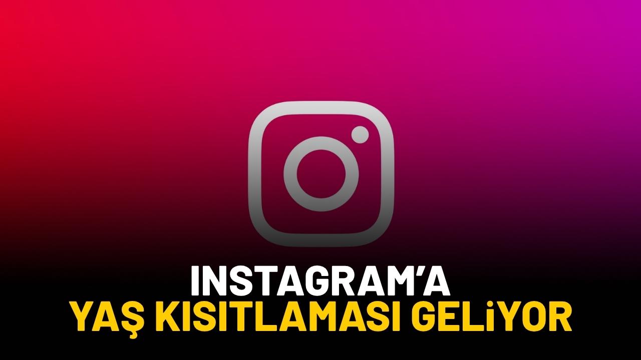 Instagram'a yeni düzenleme! Yaş kısıtlaması geliyor