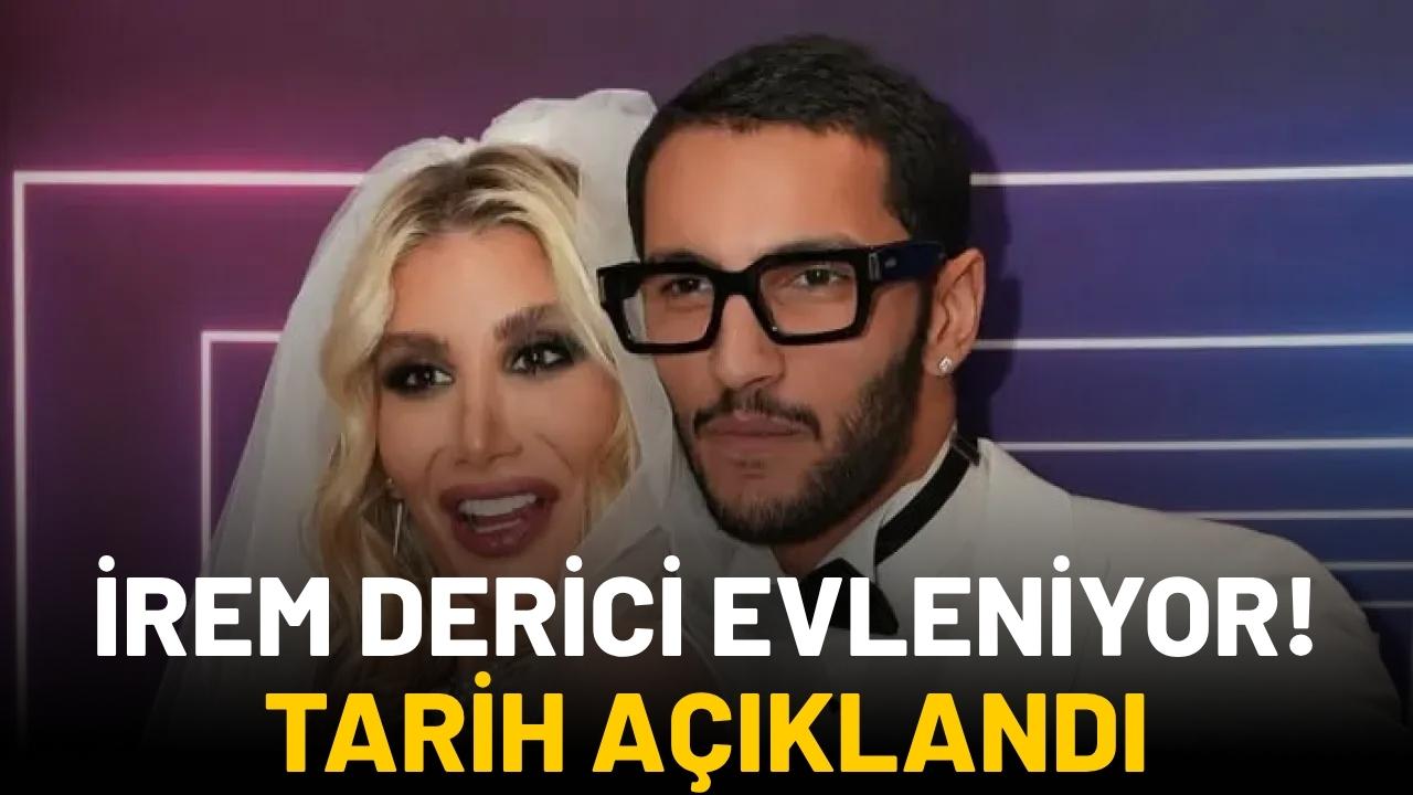 İrem Derici evleniyor! Tarih açıklandı