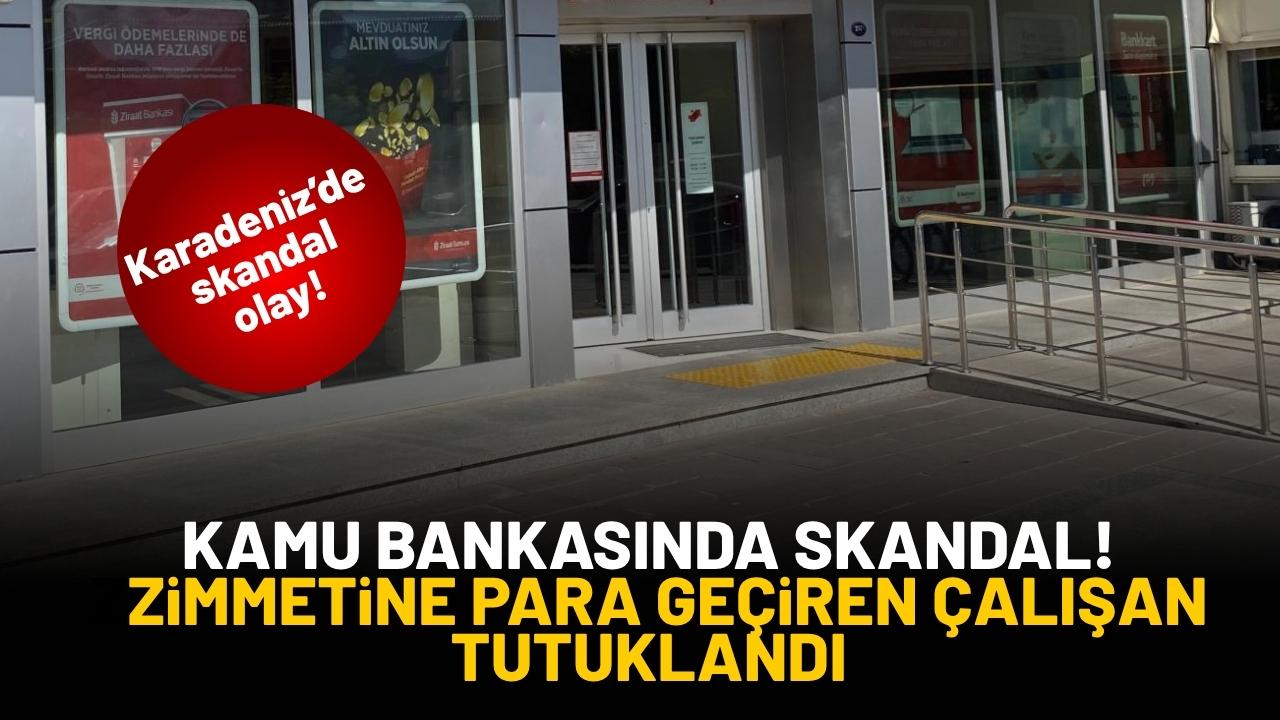 Kamu bankasında skandal! Zimmetine para geçiren personel tutuklandı