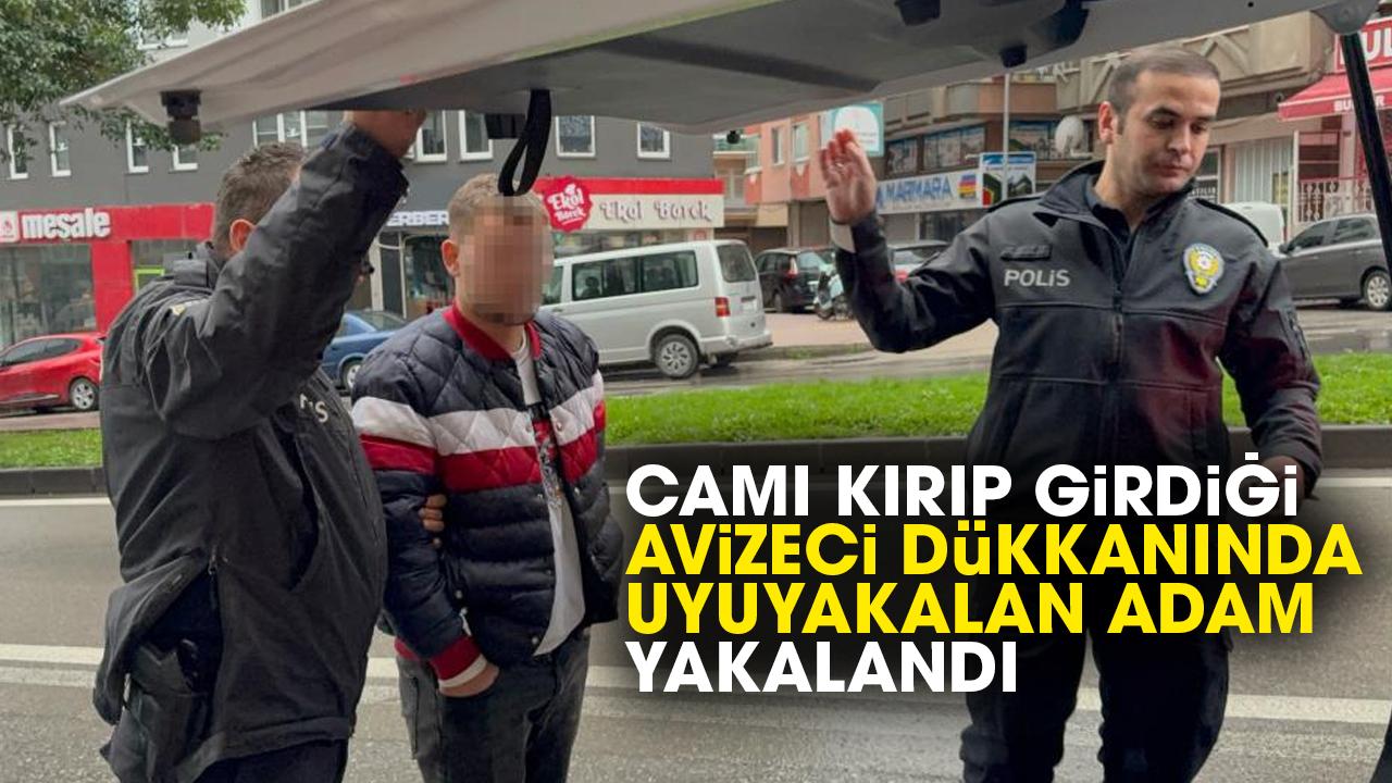 Kapı camını kırıp girdiği avizeci dükkanında uyuyakalan adam yakalandı
