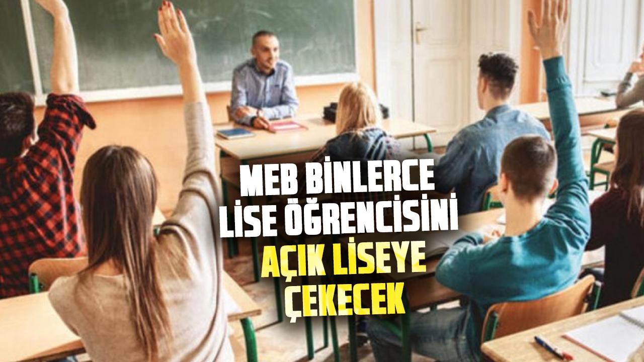MEB binlerce lise öğrencisini açık liseye çekecek! İşte detaylar