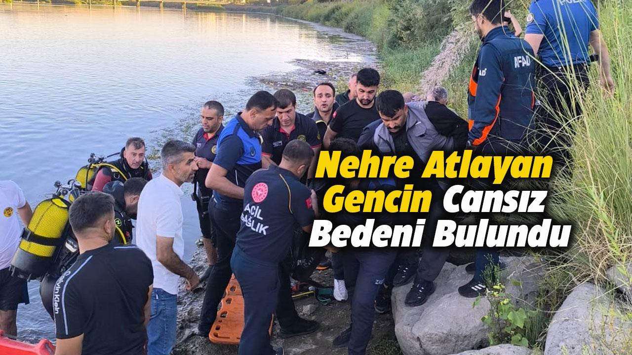 Nehre atlayan gencin cansız bedeni bulundu