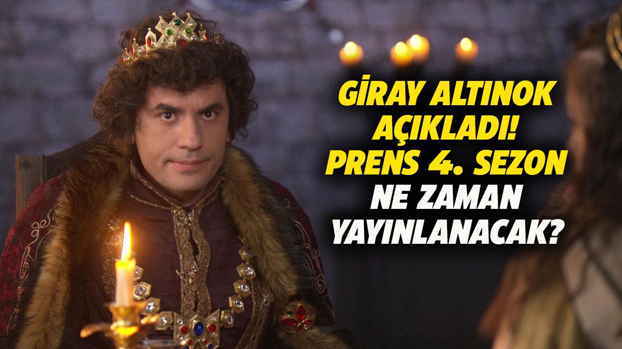 Prens 4. sezon ne zaman yayınlanacak?