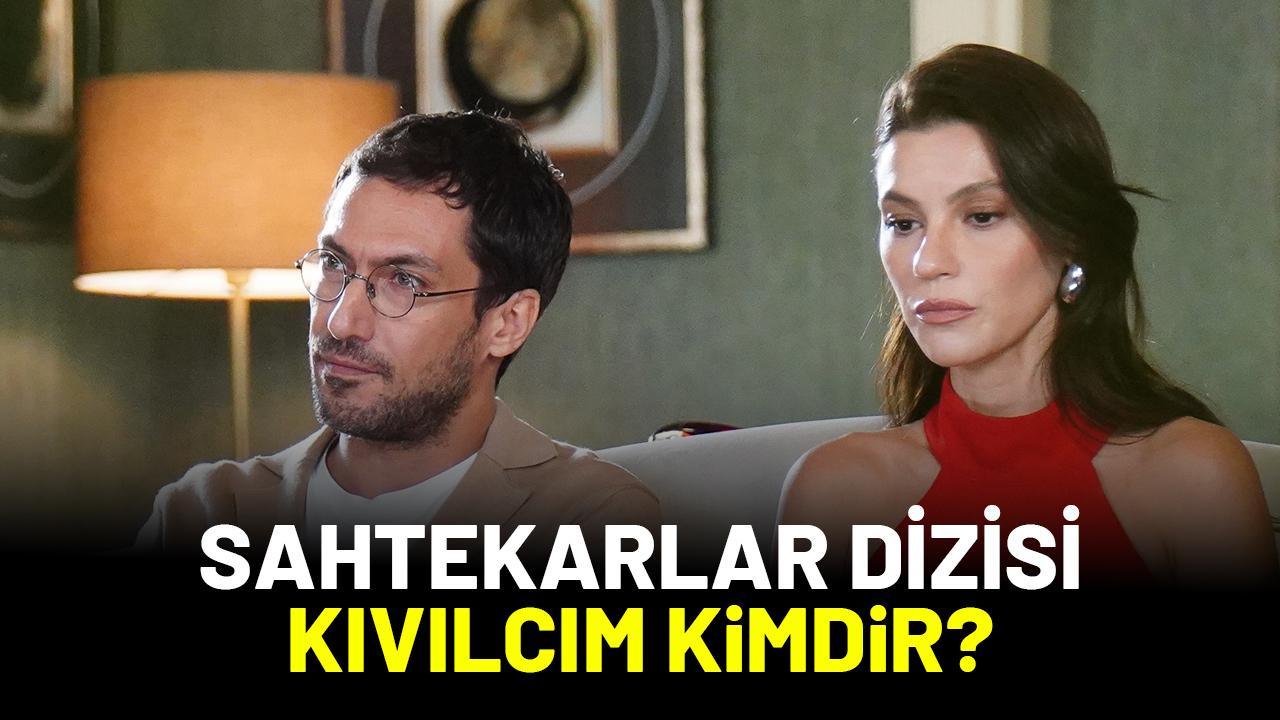 Sahtekarlar dizisi Kıvılcım kimdir?